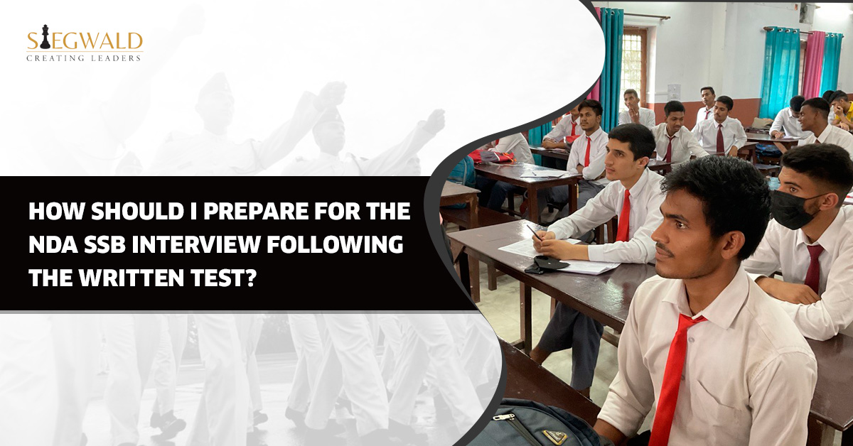 You are currently viewing How Should I Prepare for the NDA SSB Interview Following the Written Test?